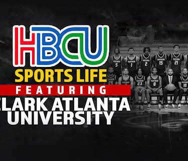 HBCU Sports Life Ft. Clark Atlanta University (2024)