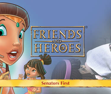 Friends and Heroes, Volume 32 - Senators First