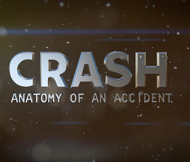 Crash: Anatomy Of An Accident