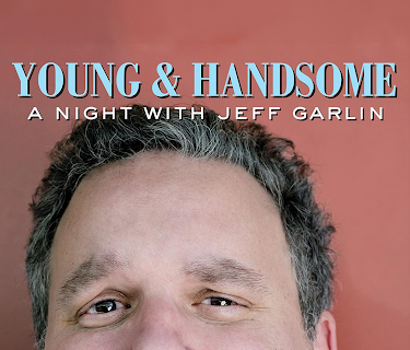 Young and Handsome: A Night with Jeff Garlin (2009)