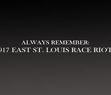 Always Remember: 1917 East St. Louis Race Riots (2016)