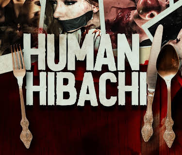 Human Hibachi (2020)