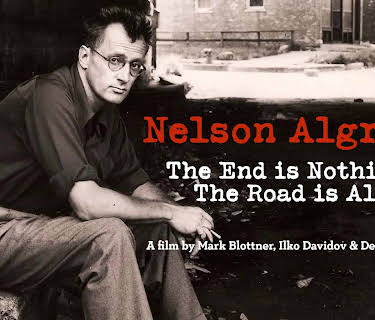 Nelson Algren: The End is Nothing, The Road is All (2016)
