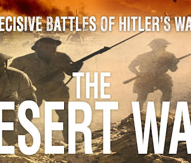 Decisive Battles of Hitler's War: The Desert War (2014)