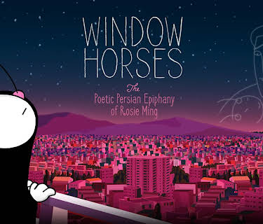 Window Horses - The Poetic Epiphany of Rosie Ming (2016)