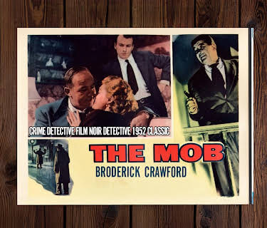 Broderick Crawford in The Mob Crime Detective Film Noir Detective 1952 Classic (1951)