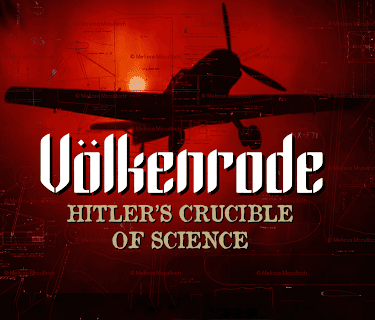 Volkenrode: Hitler’s Crucible of Science (2016)
