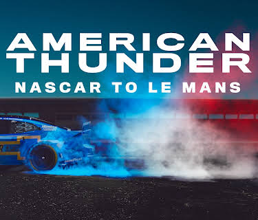 American Thunder: NASCAR to Le Mans (2025)