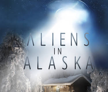 Aliens In Alaska, Season 1
