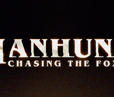 Manhunt: Chasing The Fox