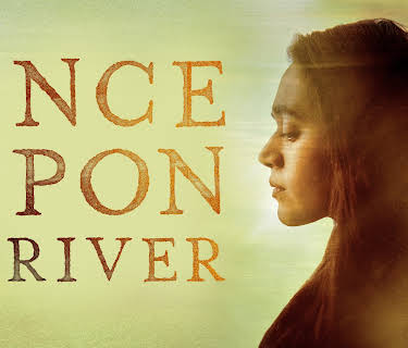 Once Upon A River (2020)