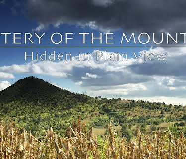 Mystery of the Mountain: Hidden In Plain View (2018)