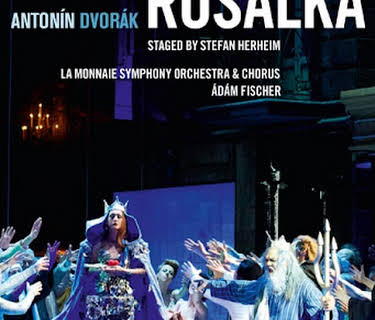 Antonín Dvorák: Rusalka (2014)