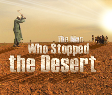 The Man Who Stopped the Desert (2010)