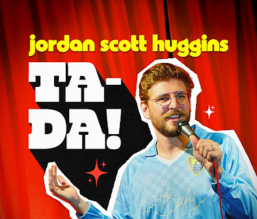 Jordan Scott Huggins: Ta Da! (2025)