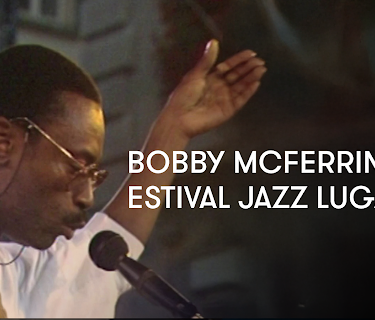 Bobby McFerrin - Estival Jazz Lugano (1985)
