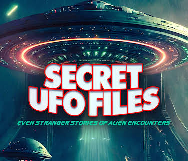 Secret UFO Files: Even Stranger Stories of Alien Encounters (2024)