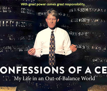 Confessions of a CEO: My Life in an Out-of-Balance World (2025)