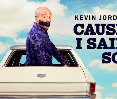 Kevin Jordan: Cause I Said So! (2017)