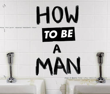 How to Be a Man (2013)