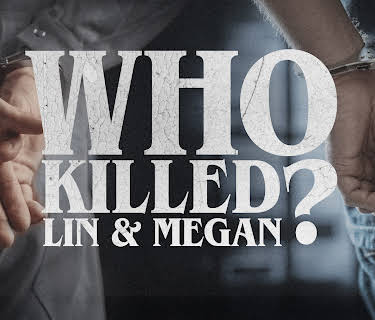 Who Killed Lin and Megan? (2023)