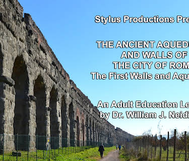 The Ancient Aqueducts and Walls of the City of Rome: The First Walls and Aqueducts