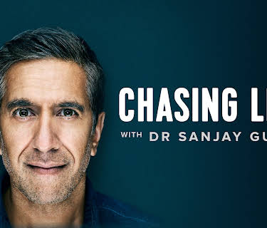 Chasing Life With Dr. Sanjay Gupta