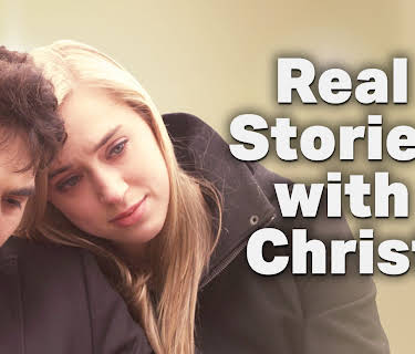 Real Stories With Christ