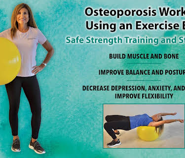 Osteoporosis  Workout Using an Exercise Ball - Safe Strength Training and Stretching