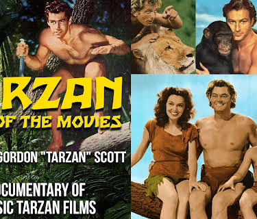 Tarzan, Lord of the Movies Hosted By Gordon "Tarzan" Scott: A Documentary Of Classic Tarzan Films (2017)