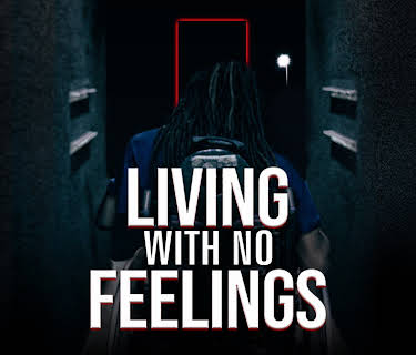 Living With No Feelings (2021)