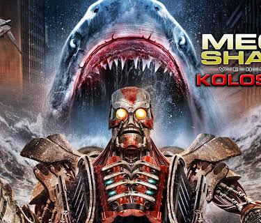 Mega Shark vs Kolossus (2015)