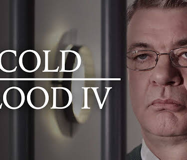 Cold Blood IV (2007)
