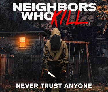 Neighbors Who Kill (2024)