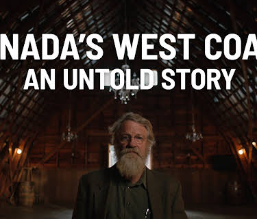 Canada's West Coast: An Untold Story