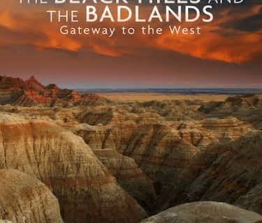 The Black Hills and the Badlands: Gateway to the West (2011)