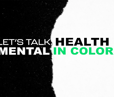 Let's Talk: Mental Health In Color (2024)