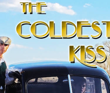 The Coldest Kiss (2014)