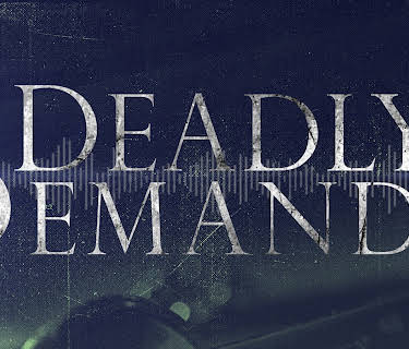 Deadly Demands Season 1