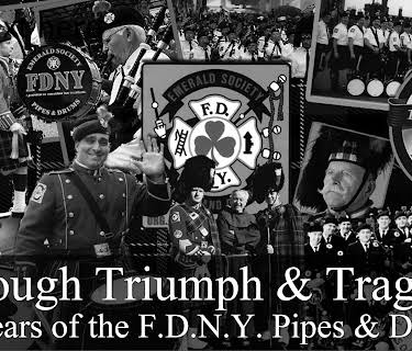 Through Triumph & Tragedy - 50 Years of the F.D.N.Y. Pipes & Drums (2012)