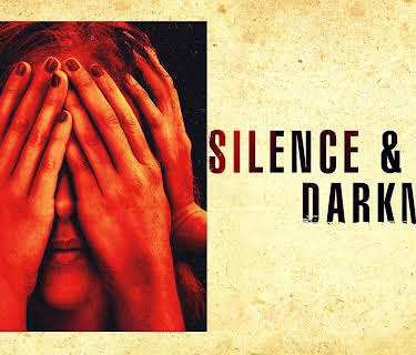Silence & Darkness (2019)