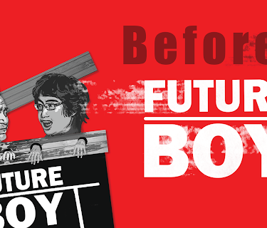 Before Future Boy