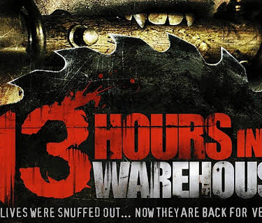 13 Hours in a Warehouse (2008)