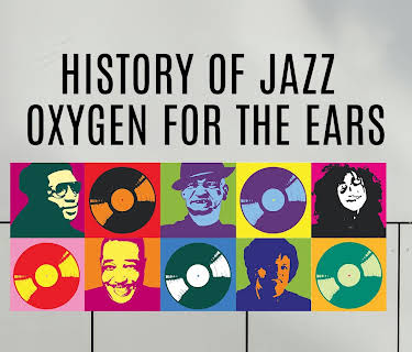 History of Jazz: Oxygen for the Ears (2012)