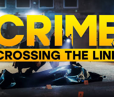 Crime Crossing the Line
