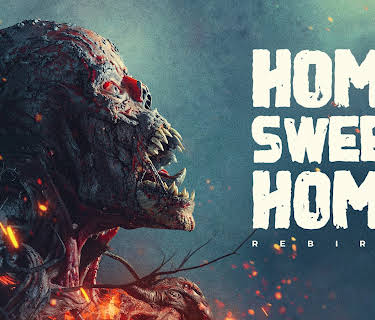 Home Sweet Home: Rebirth (2025)
