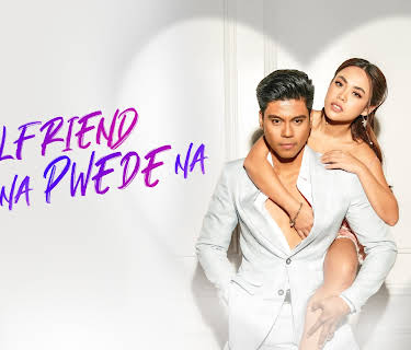 Girlfriend Na Pwede Na (2023)