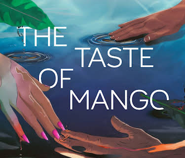 The Taste of Mango (2024)