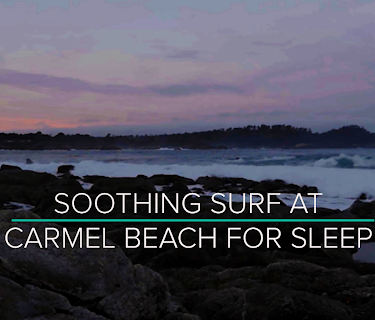 Soothing Surf at Carmel Beach for Sleep (2017)