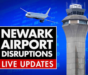 Newark Airport Disruptions: Live Updates